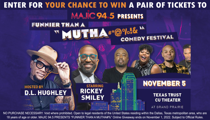 Local: MAJIC 94.5 PRESENTS “FUNNIER THAN A MUTHA#%” Contest Graphics_RD Dallas KZMJ_August 2022